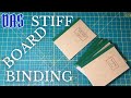 Steifbroschuren; Stiffened Paper Binding // Adventures in Bookbinding