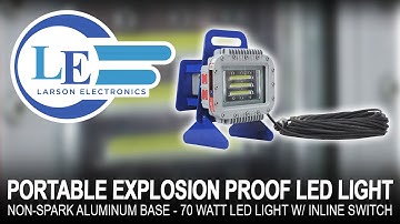 Portable Explosion Proof LED Light - Non-Spark Aluminum Base - 70 Watt Led Light w/ Inline Switch