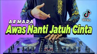DJ AWAS NANTI JATUH CINTA REMIX FULL BASS VIRAL TIKTOK TERBARU 2022