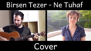 Birsen Tezer - Ne Tuhaf (Cover) Resimi