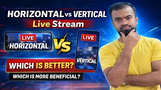 Horizontal vs Vertical Live – कौन दिलाएगा ज्यादा पैसा? 💰 #trendinginformationbyhimanshuraj #tech