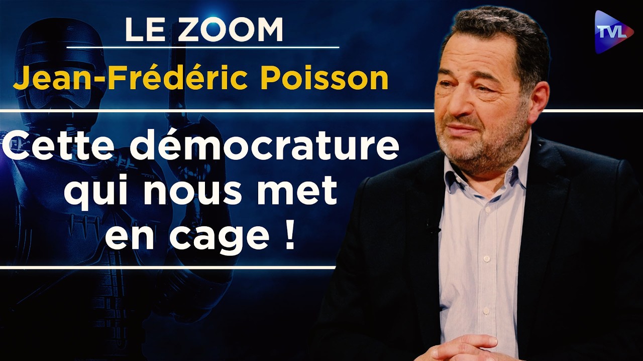 Le projet néo-libéral, la dictature du Bien - Le Zoom - Jean-Frédéric Poisson - TVL