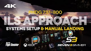 PMDG 737-800 ILS Approach & Landing TUTORIAL (4K) #microsoftflightsimulator #msfs2020 #msfs #pmdg