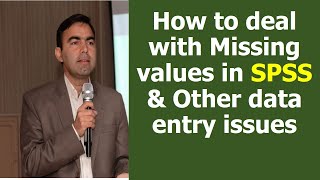 Solution of Data entry issues in SPSS | How to deal the Missing Values in SPSS | Kokab Manzoor
