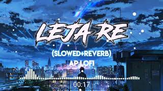 Leja Re Lofi Slowed Reverb  Dhvani Bhali Ap Lofi