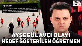 Van'daki Hedef Gösterilen Öğretmen - Ayşegül Avcı Olayı by Burak Güngör 110,495 views 2 weeks ago 8 minutes, 52 seconds