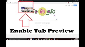 How to Enable Tab Preview in Google Chrome Browser 2020