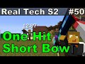 Real Tech S2E50 - One Hit Tinkers Bow