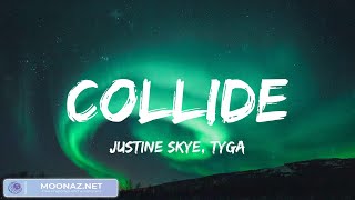 Collide - Justine Skye, Tyga, Dusk Till Dawn - ZAYN (Lyrics) Ellie Goulding