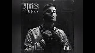 Duki - Antes De Perderte (Audio Oficial) #duki #antesdeperderte #temporadadereggaeton2 #YaSupiste