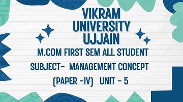 Vikram University Ujjain M.Com 1st Semester Sub - Management Concept Unit - 5 #viralvideo2025