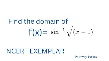 Find the Domain of f(x) = sin^-1√(x-1) | Inverse trigonometric functions in tamil | ncert exemplar