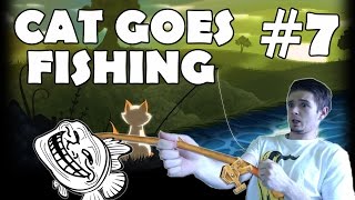 Cat Goes Fishing - #7 - Rybí chirurg