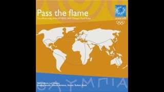 Video thumbnail of "Trevor Horn - Pass the Flame - 2004 Athens Summer Olympics music"