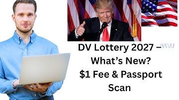 DV 2027 Green Card Lottery Updates | New $1 Fee, Passport Rule, Timeline & Full Details