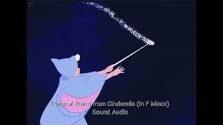 Magical Wand from Cinderella (In F Minor) Sound Audio