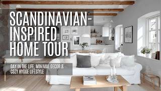 🌿🕯️ Scandinavian-Inspired Home Tour | Day in the Life, Minimal Decor &amp; Cozy Hygge Lifestyle