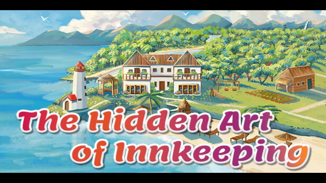 The Hidden Art Of Inn Keeping Episode 1 - YouTube