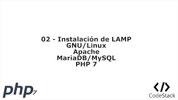 02 - Instalación de LAMP (GNU/Linux, Apache, MariaDB/MySQL y PHP 7) [PHP 7 - Español]