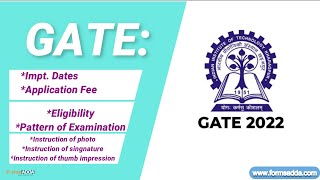 GATE 2022 Notification--Eligibility Criteria | Exam Pattern | Important Dates |