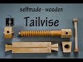 selfmade wooden Tail Vise, Workbench Part III