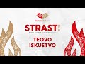 STRAST! - Teo - iskustvo