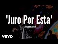 Christian Nodal - Juro Por Esta (LETRA) 2020
