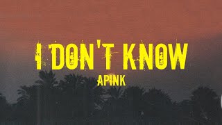 Apink (에이핑크) - I don't Know (Easy Lyrics)