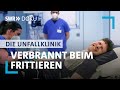 Die Unfallklinik | Verbrannt beim Frittieren (3/6) | SWR Doku