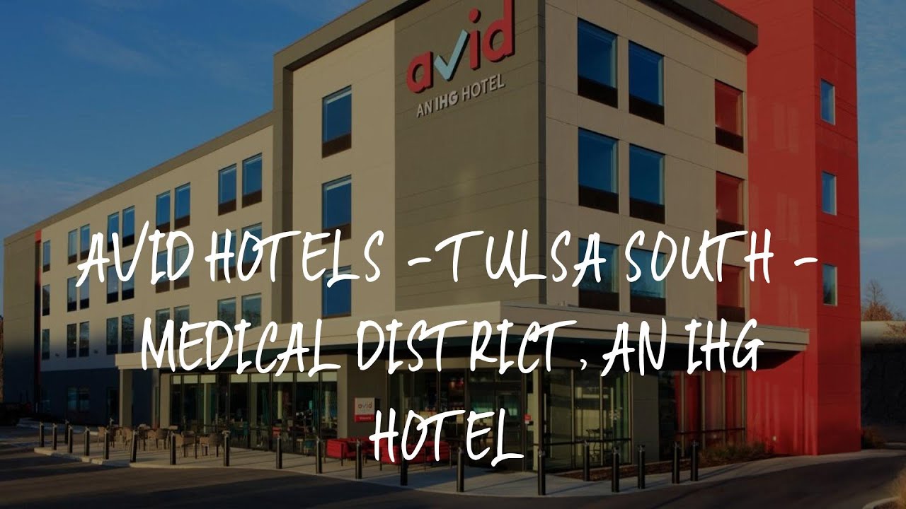 Avid hotels - Tulsa South - Medical District, an IHG Hotel Review - Tulsa , United States of America