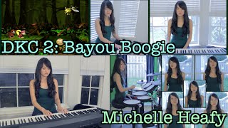 Bayou Boogie (Donkey Kong Country 2) Piano, Vocal, Drum Cover | Michelle Heafy chords