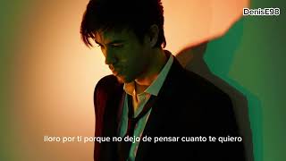 Enrique Iglesias - Lloro Por Ti (Letra) #enriqueiglesias