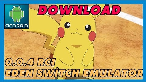 NEW EDEN EMULATOR 0.0.4 RC1 SWITCH ANDROID SMARTPHONE TUTORIAL DOWNLAD 