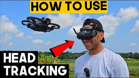 How to Use Head Tracking on DJI Avata 2