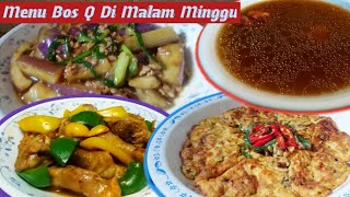 4 Menu Bos Q Di Malam Minggu || by tkw hongkong ||