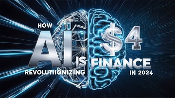 How AI is Revolutionizing Finance in 2024