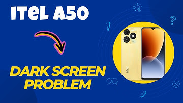How to Fix itel A50 Black Screen / Dark Screen Problem