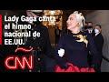 Lady Gaga canta el himno nacional de EE.UU. en la posesión de Biden