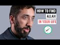 How To Find Allah In Your Life I Nouman Ali Khan I 2019 How To Find Allah In Your Life I Nouman Ali Khan I 2019