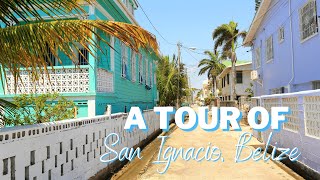 A Tour of San Ignacio, Belize