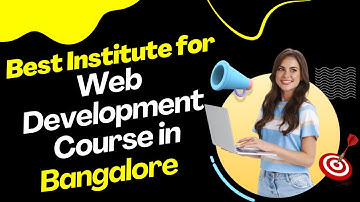 Best Institute for Web Development Course in Bangalore | Top Web Development Training