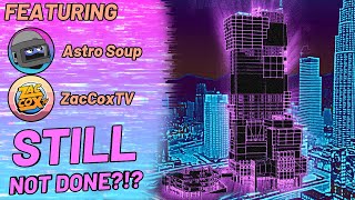 Why Is This Building Still Under Construction? (Feat. Astro Soup / ZacCoxTV) Over Science Ep.1