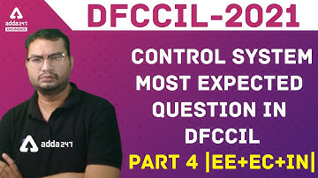 DFCCIL 2021 | Control System | Most Expected Questions in DFCCIL #4 (EE+EC+IN)