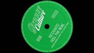 Incognito &quot;Feel The Real&quot; Micky More &amp; Andy Tee Classic Mix (Radio Edit)