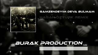 Gamzendeyim Deva Bulmam Remix ( Hasan Öztürk Remix Burak Prod ) Resimi
