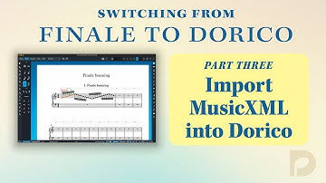 Import MusicXML into Dorico | Switching from Finale to Dorico
