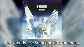 Watch Netnobody Be Someone video