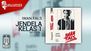 Iwan Fals - Jendela Kelas I ( Karaoke Video) | No Vocal - Female Version