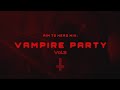 Dark Clubbing / Bass House / Industrial Mix &#39;VAMPIRE PARTY Vol.3&#39;