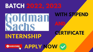 goldman Sachs Internship || batch 2022 2023 || Summer Internship || With stipend and certificate
